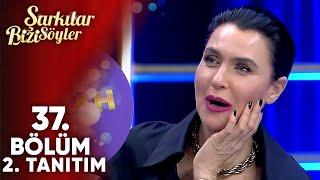 Şarkılar Bizi Söyler 37. Bölüm 2. Tanıtım