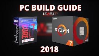 PC Build Guide 2018 - Gaming Edition