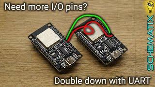 Add extra I/O pins to your ESP32 project with UART II Tutorial + and Code