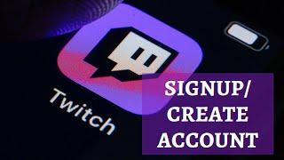 Twitch.tv Sign Up | Create Twitch Account Desktop