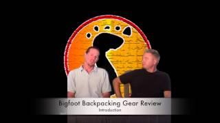 Bigfoot Backpacking   Intro Video