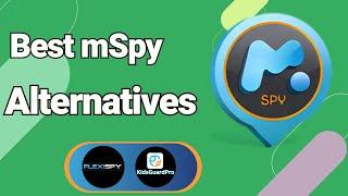 5 Best mSpy Alternative Apps: Free & Paid Apps Like mSpy For iPhone & Android