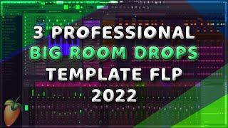 Professional Big Room | 3 Drops in 1 FLP | C# 132BPM | 2022