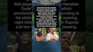 David Hekili Kenui Bell, a Hawaiian actor known for his role in Disney’s live-action #disney