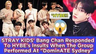 STRAY KIDS' Bang Chan Responded To HYBE's Insults When The Group Performed At "DominATE Sydney"