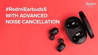 Redmi Earbuds S noise cancellation | #NoStringsAttached