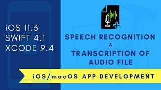 iOS Beginner: Speech Recognition - Transcription of audio file (Swift 4 + XCode 9)