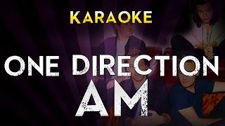 One Direction - AM | Official Karaoke Instrumental Lyrics Cover Sing Along