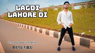 LAGDI LAHORE DI || cover dance || Ayush sahu || street dancer ||