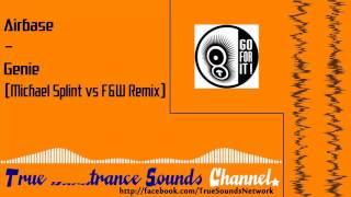 Airbase - Genie (Michael Splint vs F&W Remix)