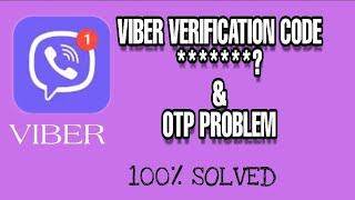 How to fix Viber Verification Code & OTP not received Problem Solved 2023