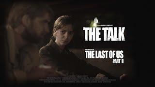 THE LAST OF US: PART 2 – Fan-Short | "The Talk" (2024)