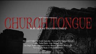 Church Tongue "Bury Me (One Thousand Times)" (Official Music Video)