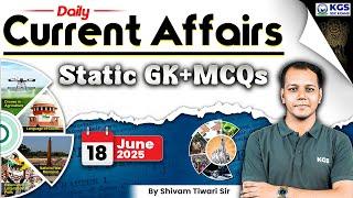 18 June 2025 Current Affairs Live | Current Affairs + Static GK MCQs | Shivam Tiwari Sir | KGS SSC