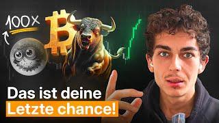 Bitcoin: Jetzt oder Nie!! 100x Chance!!