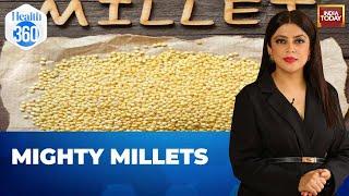 Eat Millets, Include It In Daily Diet To Prevent Diabetes, Obesity | Health 360