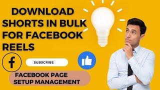 How to DOwnload shorts in bulk from any youtube channel for Facebook page and Perfect facebook page