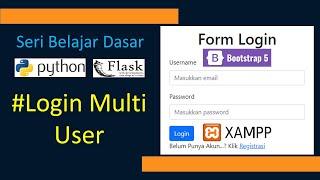 Part11 # - Membuat Login Multi User dengan Python Flask