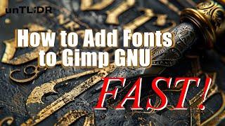 How to Add Fonts to Gimp GNU in 2025 FAST!