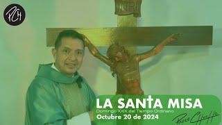 Padre Chucho - La Santa Misa (Domingo 20 de Octubre)