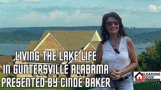 Living the Lake Life in Guntersville Alabama Presented by Cinde Baker Legacy Pointe