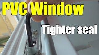 How to adjust PVC window/door for tighter seal (Winter vs Summer mode)