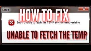 Unable to fetch the TEMP environment variable - FIX