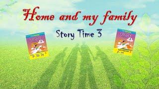 Home and family (Story Time 3)