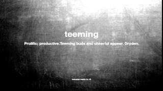 What does teeming mean