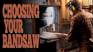 CHOOSING YOUR BANDSAW