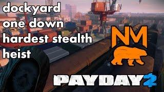 Dockyard Solo Stealth Guide - Payday 2