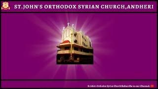 Sunday of Annunciation to St. Mary/ Holy Qurbana /St. John's Orthodox Syrian Church, Andheri.