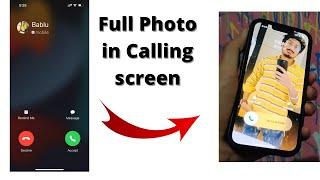 How to set full screen photo on iPhone while calling | Set calling photo