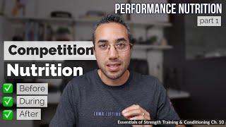 Pre-, During, and Post-Competition Nutrition Strategies | CSCS Chapter 10