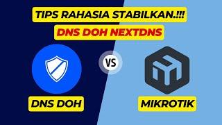 Cara mengatasi Error Nextdns: DoH server connection error di Mikrotik