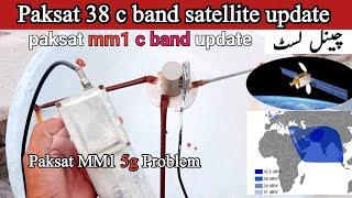 Paksat mm1 new update | paksat 38e new channel list | paksat 38e c band dish setting