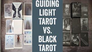 The Guiding Light Tarot vs. The Black Tarot (Victoria Iva Deck Showdown)