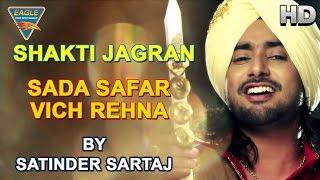 Sada Safar Vich Live Performance by Satinder Sartaj || Eagle Devotional