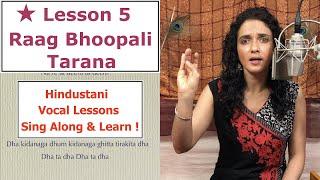 Lesson 5: Raag Bhoopali Tarana, राग भूपाली तराना  (Indian Classical Lessons | Bidisha Ghosh)