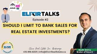 Elixir Talks Episode #2 Should I limit to Bank Sales for Real Estate Investment?