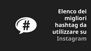 I migliori Hashtag Instagram per aumentare i "Mi Piace"