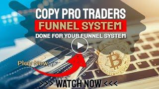 Copy Pro Traders Newly Endorsed & Recommended Funnel & Online Marketing System | Copy Pro Traders