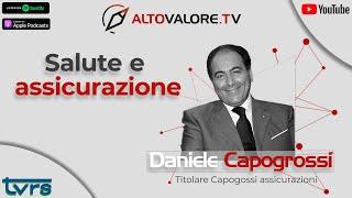 SALUTE E ASSICURAZIONE - Daniele Capogrossi su Altovalore.tv