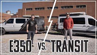 VAN BATTLE! Ford E350 vs Ford Transit - Cost conscious ways to get your van life on!