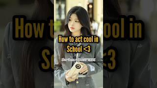 how to act cool in SCHOOL || Collab with @sweetedits212 #cool#advice#shorts#schoolfacts#starbean