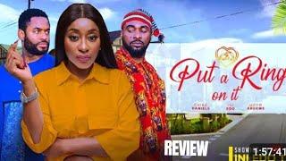 PUT A RING ON IT REVIEW (LATEST NOLLYWOOD MOVIE REVIEW STARRING INI EDO, CHIKE DANIELS, UZOR ARUKWE