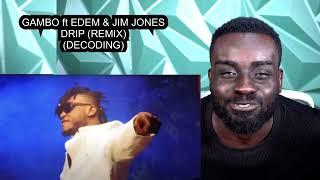 Gambo teams up Edem & Jim Jones to drop banger - Drip(Remix)