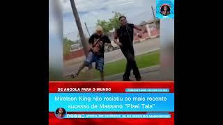 Mirelson King não resistiu ao mais recente sucesso de Massanó "Pisei Tala"Aproveite