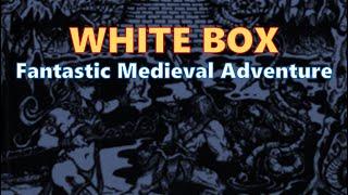 White Box - Everything you need to start playing OD&D today