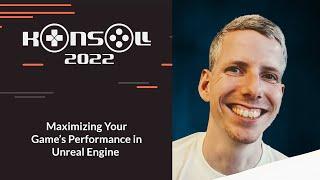 Konsoll 2022: Ari Arnbjörnsson - Maximizing Your Game's Performance in Unreal Engine